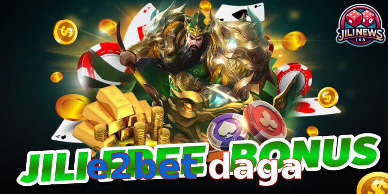 e2bet daga