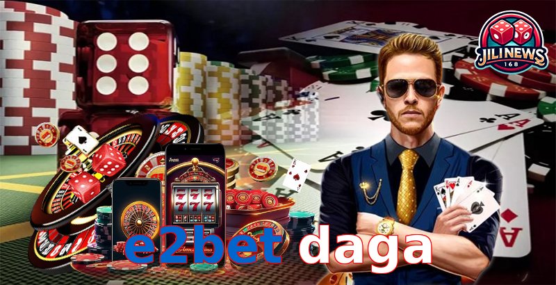 e2bet daga