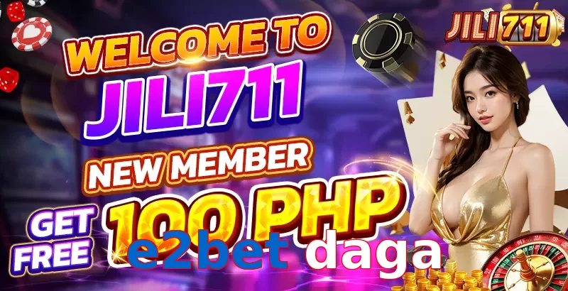 e2bet daga