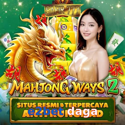 e2bet daga