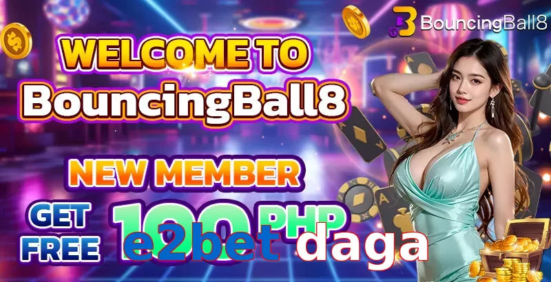 e2bet daga