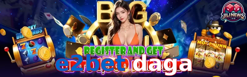 e2bet daga