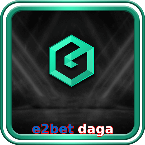 e2bet daga