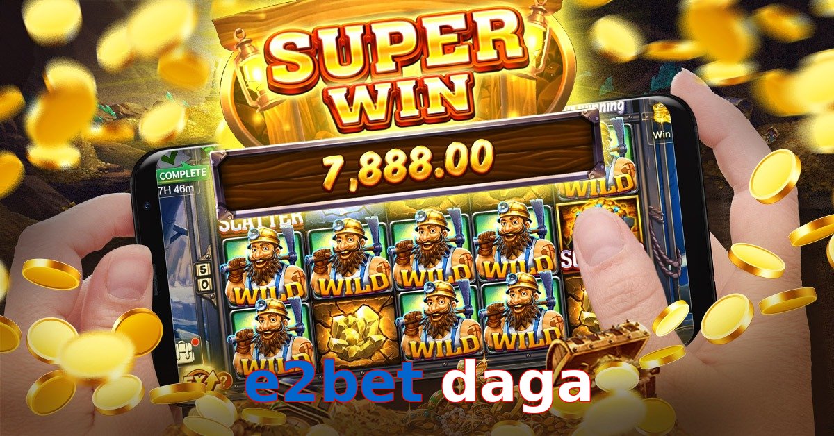 e2bet daga