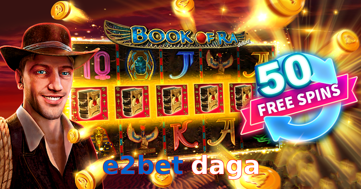 e2bet daga